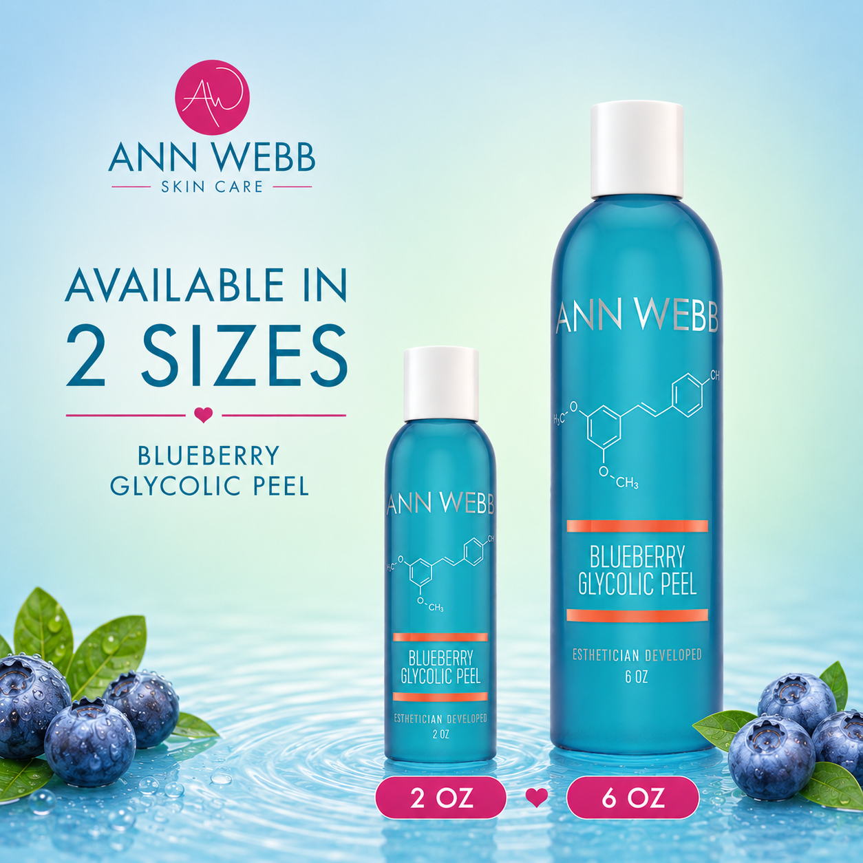 Three blue Ann Webb Skin Care bottles of Blueberry Glycolic Peel shown in 2 oz, 4 oz, and 6 oz sizes on a light blue water-textured background with blueberries and leaves. Text reads 'AVAILABLE IN 3 SIZES' and the Ann Webb logo appears at top left.