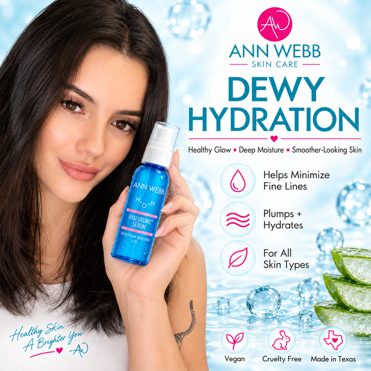 A woman holds a bottle of Ann Webb Skin Care Dewy Hydration Hyaluronic Serum against a bright, icy blue background with water droplets, bubbles, and product benefits listed on the right.