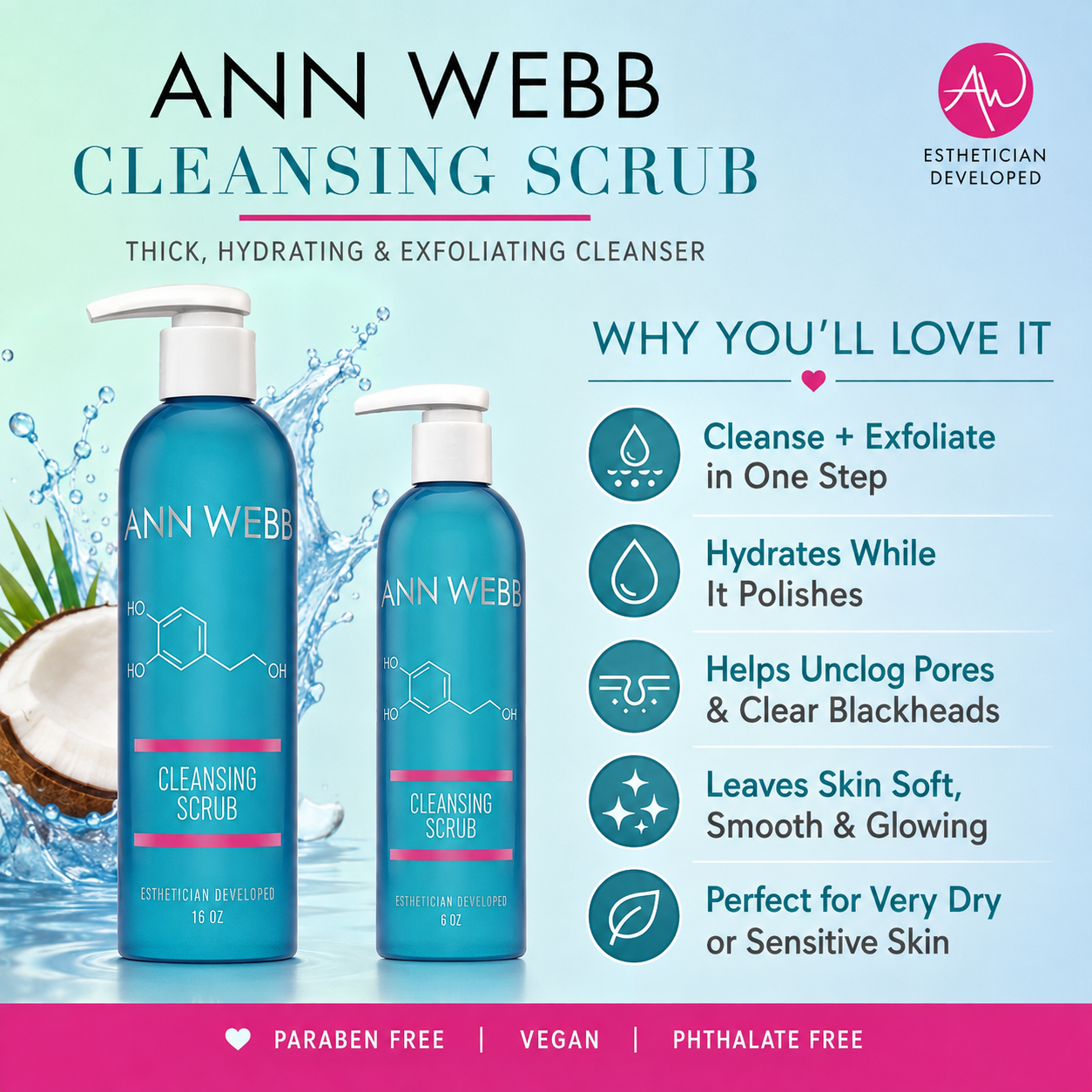 An advertisement for Ann Webb Cleansing Scrub featuring two blue bottles of the product on a light blue background with water splash graphics, alongside text detailing the benefits of the cleanser.