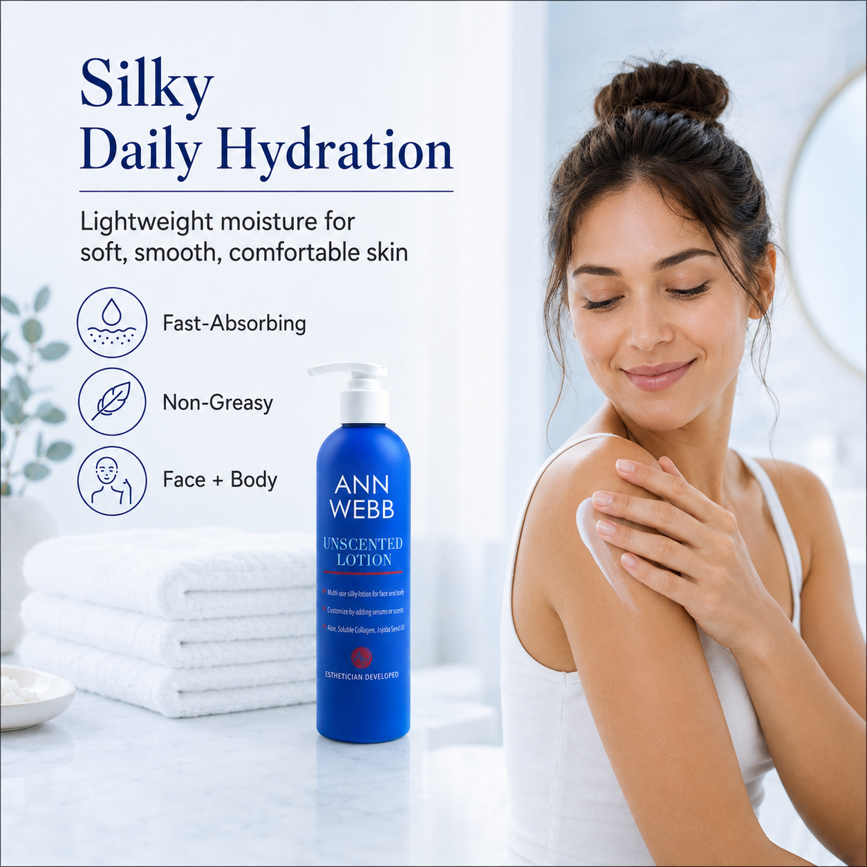 A woman in a white tank top applies lotion to her upper arm in a bright bathroom setting. On the left, text reads 'Silky Daily Hydration' with product features, and a blue Ann Webb Unscented Lotion bottle is shown prominently.