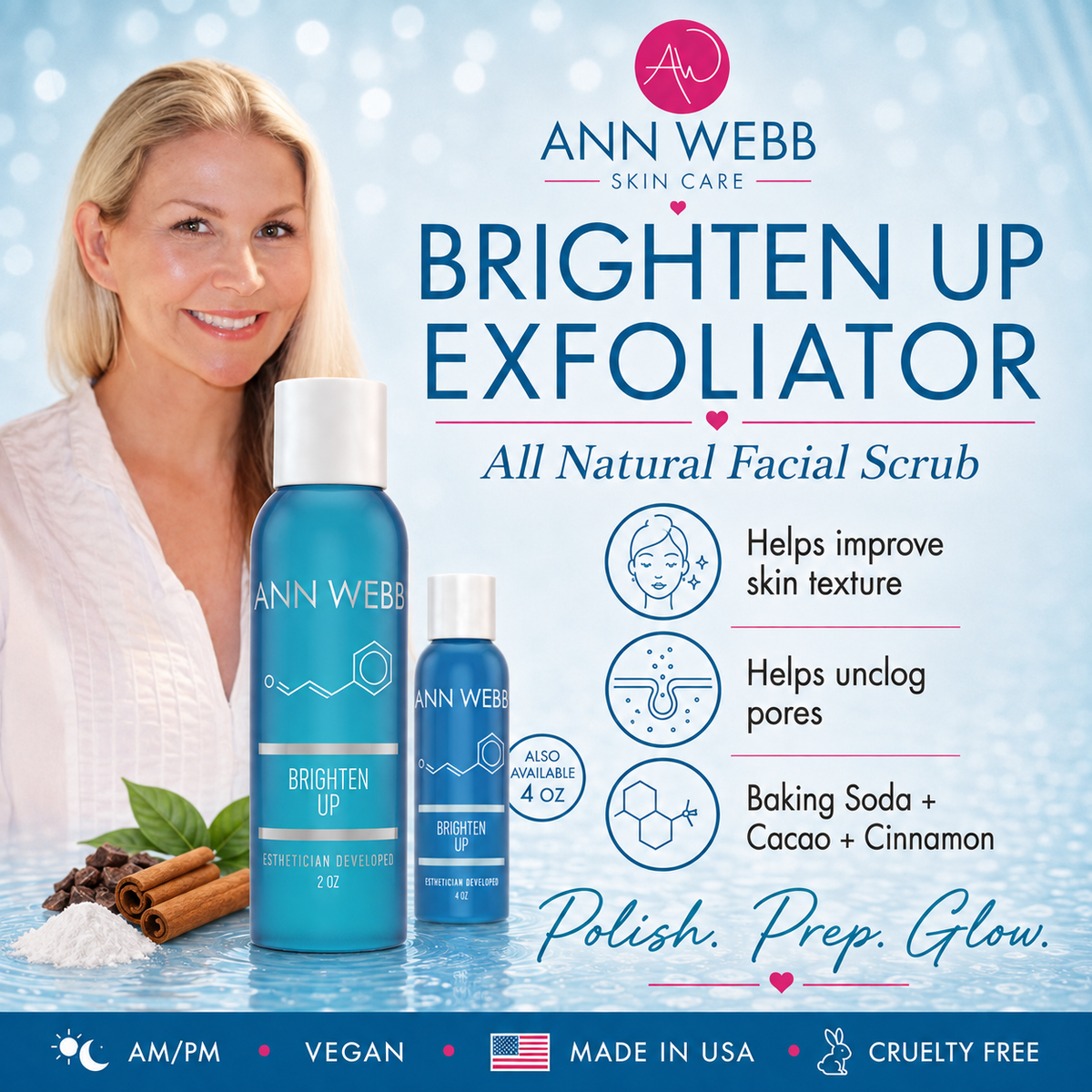Ann Webb Skin Care Brighten Up Exfoliator ad featuring a smiling blonde woman in a white robe alongside two blue bottles of facial scrub, with product benefits listed on a light blue background.