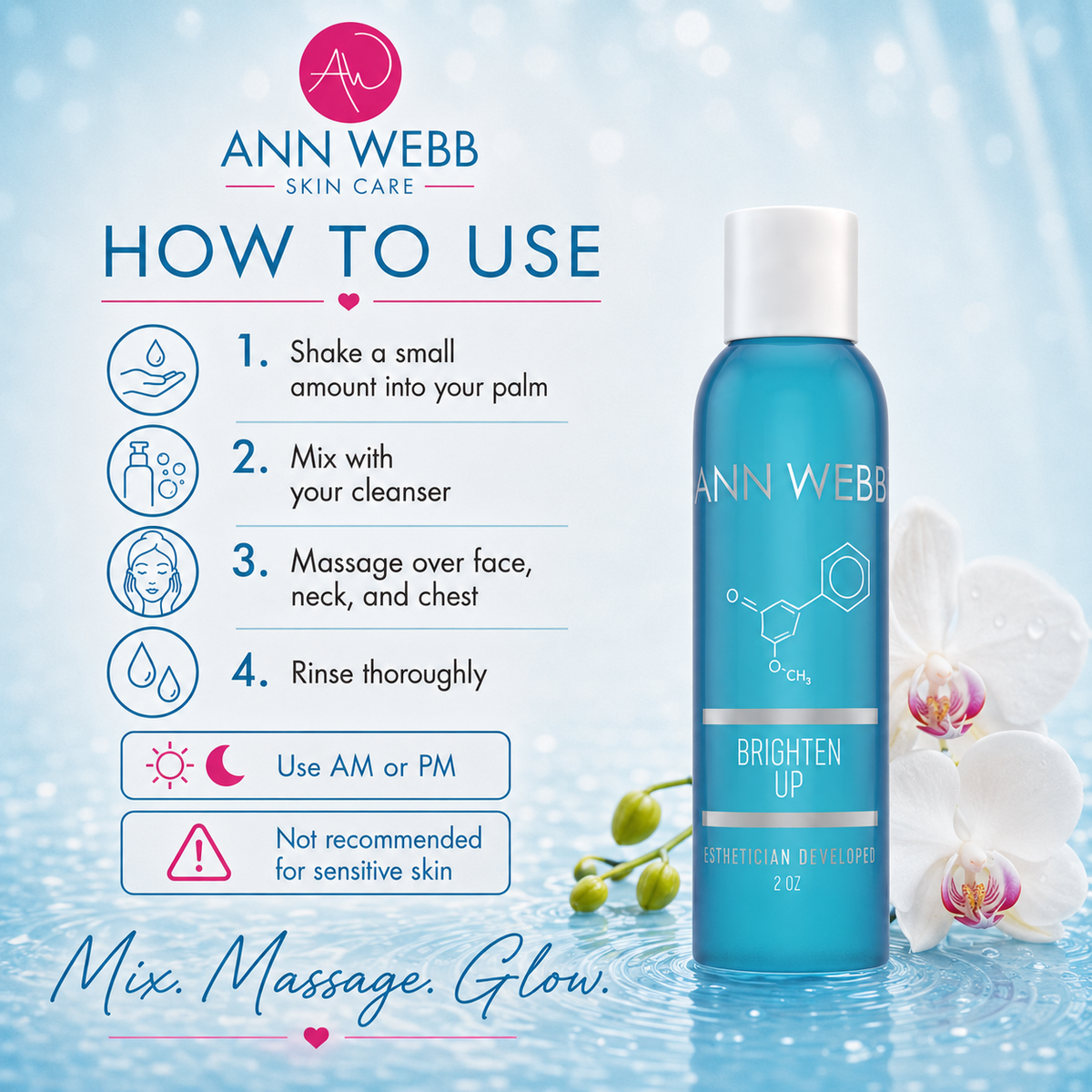 Ann Webb Skin Care Brighten Up sunscreen in a blue bottle, displayed next to a detailed 'How to Use' guide on a light blue water-themed background with white orchids.