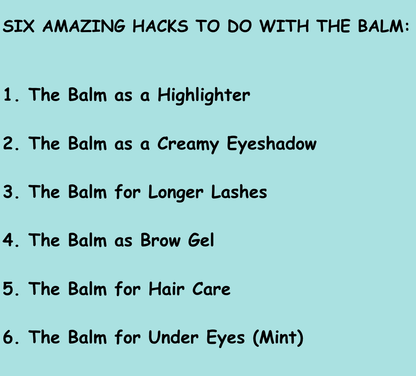 Six ways to use Ann Webb The Balm - highlighter, eyeshadow base, lash conditioner, hair smoother, and dry spot treatment